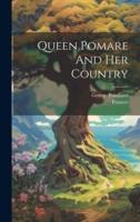 Queen Pomare And Her Country