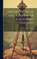 Descriptions of Land a Textbook for Survey Students