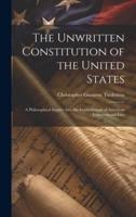 The Unwritten Constitution of the United States