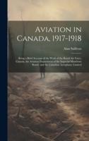 Aviation in Canada, 1917-1918