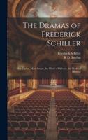 The Dramas of Frederick Schiller