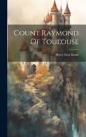 Count Raymond Of Toulouse