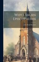 Why I Am An Episcopalian