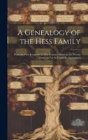 A Genealogy of the Hess Family