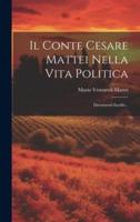 Il Conte Cesare Mattei Nella Vita Politica