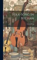 Folk-Song In Buchan