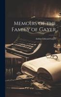 Memoirs of the Family of Gayer