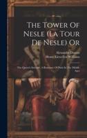 The Tower Of Nesle (La Tour De Nesle) Or