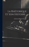 La Rhétorique Et Son Histoire...