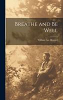 Breathe and Be Well