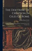 The Doctrine Of Creation In Giles Of Rome
