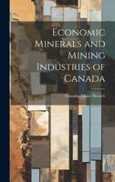 Economic Minerals and Mining Industries of Canada