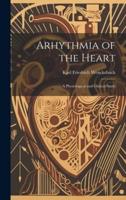 Arhythmia of the Heart