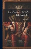 El Desastre (La Débacle)