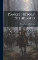 Ranke's History Of The Popes