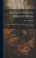 Aucupatorium Herodiorum