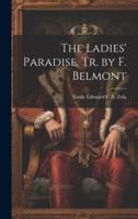 The Ladies' Paradise. Tr. By F. Belmont