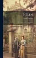 Helen; Or, Temper and Its Consequences