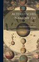 Altdeutsches Namenbuch; Volume 1