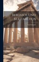 Berossos Und Kleitarchos