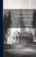 Vida De San Ignacio De Loyola