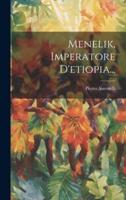 Menelik, Imperatore D'etiopia...