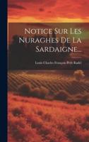 Notice Sur Les Nuraghes De La Sardaigne...