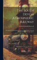 The South Devon Atmospheric Railway