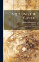 "Squaring the Circle"
