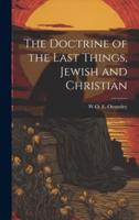 The Doctrine of the Last Things, Jewish and Christian
