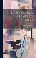 Lillian Nordica S Hints To Singers