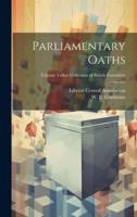 Parliamentary Oaths; Volume Talbot Collection of British Pamphlets