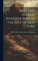 West End Avenue, Riverside Park In The City Of New York