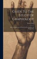 Guide To The Study Of Graphology