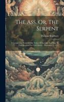 The Ass, Or, The Serpent
