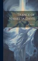 Trance of Marietta Davis