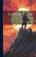 Rago And Goni