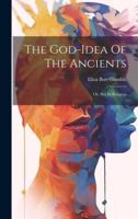 The God-Idea Of The Ancients