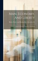 Man, Economy, And Liberty