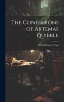 The Confessions of Artemas Quibble