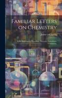 Familiar Letters on Chemistry