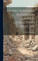 De Nechepsonis-Petosiridis Isagoge Quaestiones Selectae