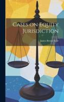 Cases on Equity Jurisdiction