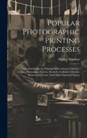 Popular Photographic Printing Processes