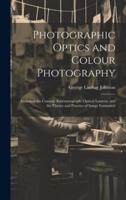 Photographic Optics and Colour Photography