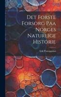 Det Forste Forsorg Paa Norges Naturlige Historie