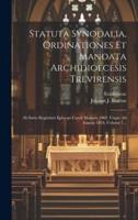 Statuta Synodalia, Ordinationes Et Mandata Archidioecesis Trevirensis