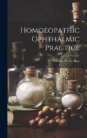 Homoeopathic Ophthalmic Practice