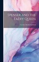 Spenser and the Faëry Queen