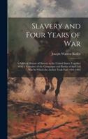 Slavery and Four Years of War